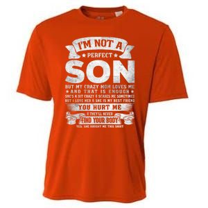 I'm Not A Perfect Son But My Crazy Mom Loves Me Gift Cooling Performance Crew T-Shirt