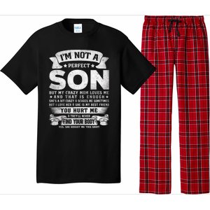 I'm Not A Perfect Son But My Crazy Mom Loves Me Gift Pajama Set