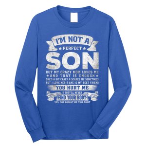 I'm Not A Perfect Son But My Crazy Mom Loves Me Gift Long Sleeve Shirt