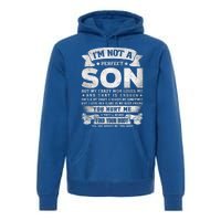 I'm Not A Perfect Son But My Crazy Mom Loves Me Gift Premium Hoodie