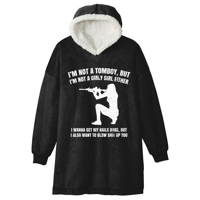 IM Not A Tomboy But IM Not A Girly Girl Either Hooded Wearable Blanket