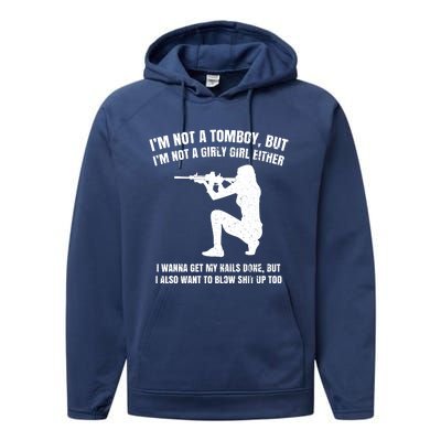 IM Not A Tomboy But IM Not A Girly Girl Either Performance Fleece Hoodie