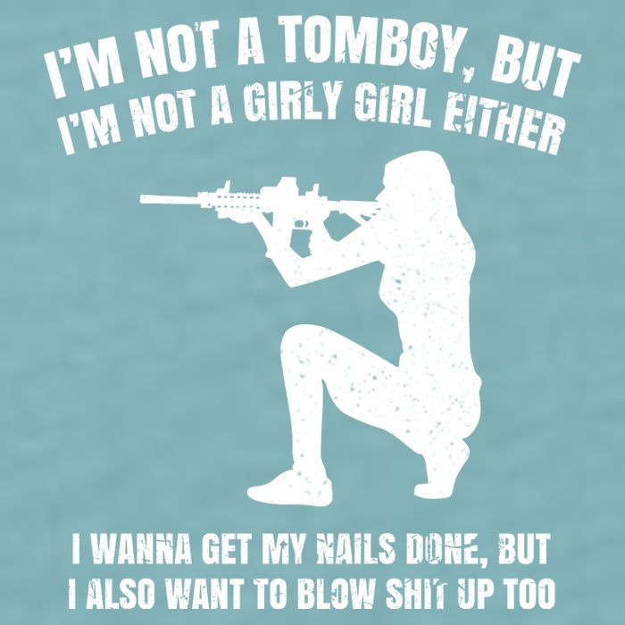 IM Not A Tomboy But IM Not A Girly Girl Either Sueded Cloud Jersey T-Shirt