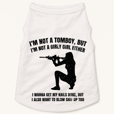 IM Not A Tomboy But IM Not A Girly Girl Either Doggie Tank