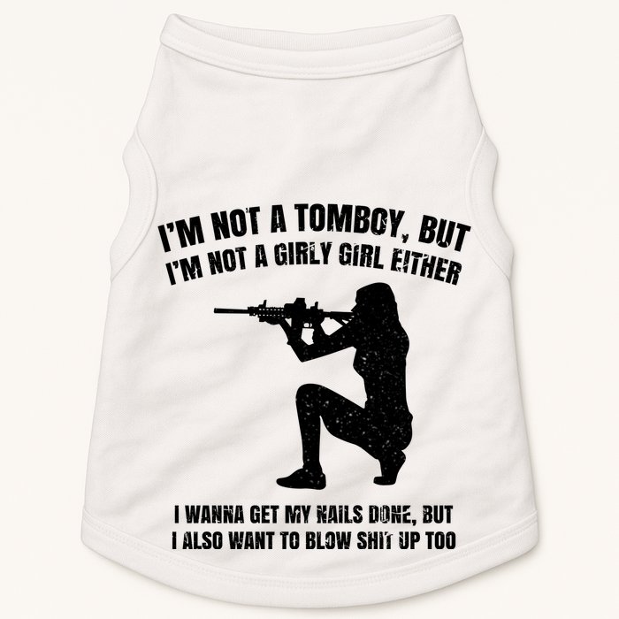 IM Not A Tomboy But IM Not A Girly Girl Either Doggie Tank