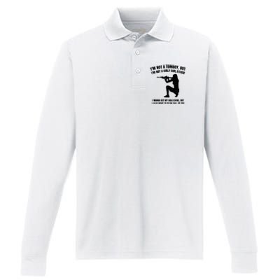 IM Not A Tomboy But IM Not A Girly Girl Either Performance Long Sleeve Polo