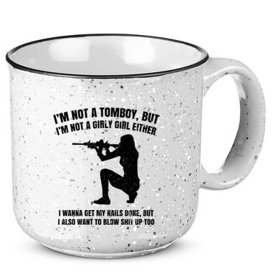 IM Not A Tomboy But IM Not A Girly Girl Either 15oz Campfire Ceramic Mug