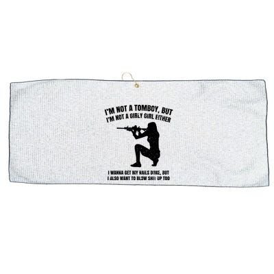 IM Not A Tomboy But IM Not A Girly Girl Either Large Microfiber Waffle Golf Towel