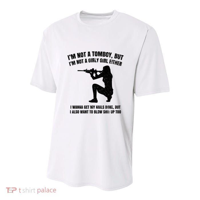 IM Not A Tomboy But IM Not A Girly Girl Either Youth Performance Sprint T-Shirt