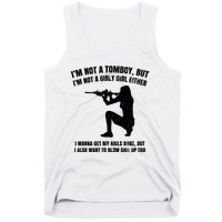 IM Not A Tomboy But IM Not A Girly Girl Either Tank Top