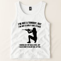 IM Not A Tomboy But IM Not A Girly Girl Either Tank Top