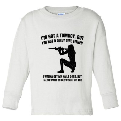 IM Not A Tomboy But IM Not A Girly Girl Either Toddler Long Sleeve Shirt