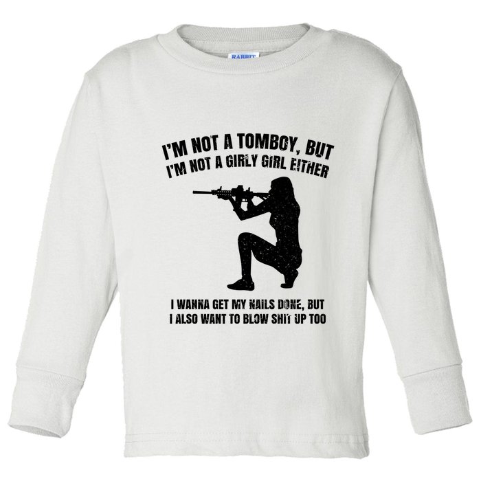 IM Not A Tomboy But IM Not A Girly Girl Either Toddler Long Sleeve Shirt