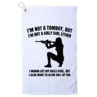 IM Not A Tomboy But IM Not A Girly Girl Either Golf Towel