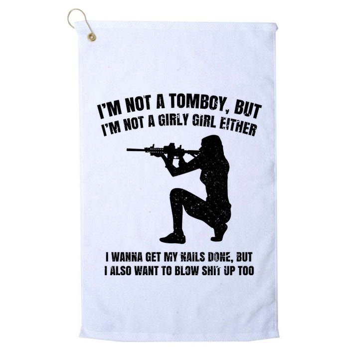 IM Not A Tomboy But IM Not A Girly Girl Either Golf Towel