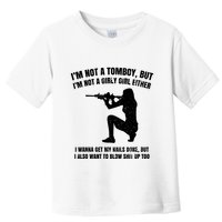 IM Not A Tomboy But IM Not A Girly Girl Either Toddler T-Shirt