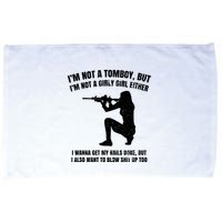 IM Not A Tomboy But IM Not A Girly Girl Either Microfiber Hand Towel