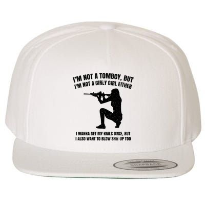 IM Not A Tomboy But IM Not A Girly Girl Either Wool Snapback Cap