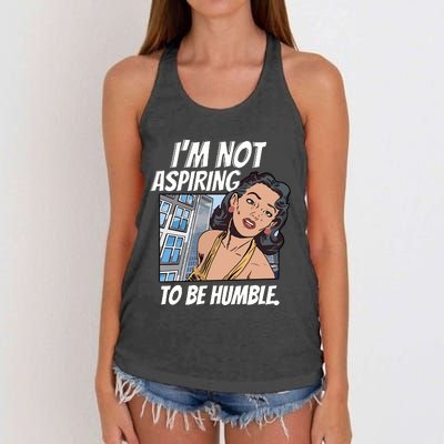 IM Not Aspiring To Be Humble Women's Knotted Racerback Tank