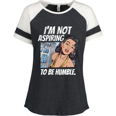 IM Not Aspiring To Be Humble Enza Ladies Jersey Colorblock Tee