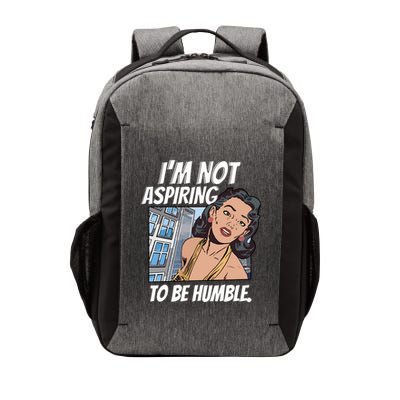 IM Not Aspiring To Be Humble Vector Backpack