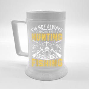 IM Not Always Thinking About Hunting Funny Outdoor Humor Beer Stein