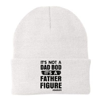 It's Not A Dad Bod Its A Father Figure Funny Fathers Day Knit Cap Winter Beanie