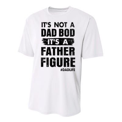 It's Not A Dad Bod Its A Father Figure Funny Fathers Day Performance Sprint T-Shirt