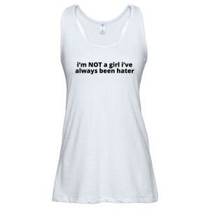 I’M Not A Girl I’Ve Always Been Hater Ladies Essential Flowy Tank