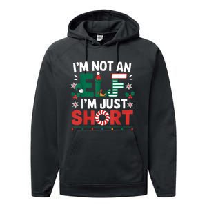 IM Not An Elf Im Just Short Funny Christmas Matching Family Performance Fleece Hoodie