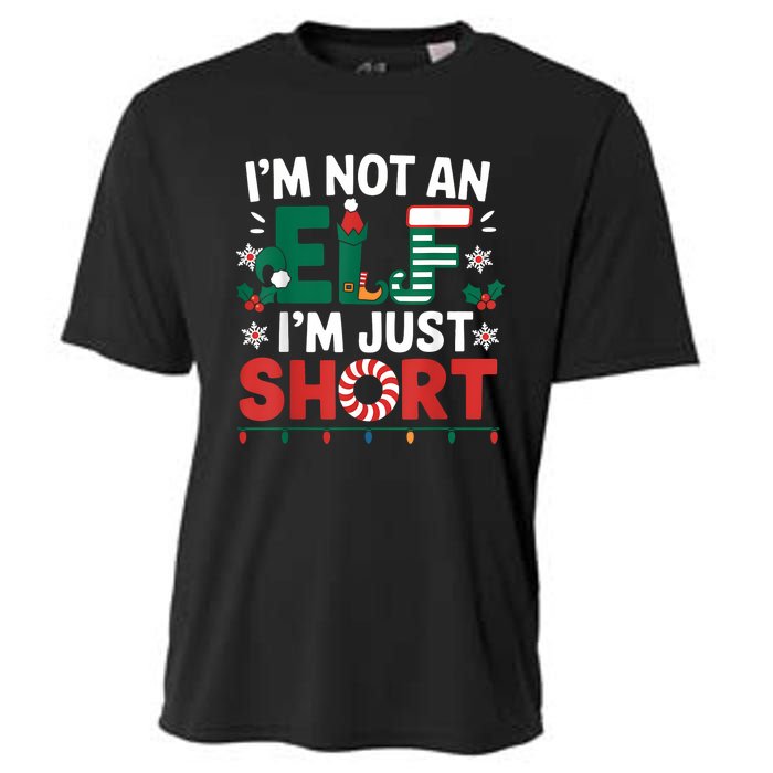 IM Not An Elf Im Just Short Funny Christmas Matching Family Cooling Performance Crew T-Shirt