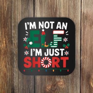 IM Not An Elf Im Just Short Funny Christmas Matching Family Coaster