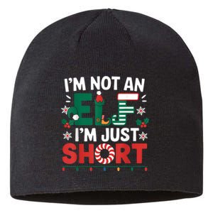 IM Not An Elf Im Just Short Funny Christmas Matching Family Sustainable Beanie