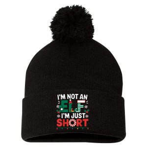 IM Not An Elf Im Just Short Funny Christmas Matching Family Pom Pom 12in Knit Beanie