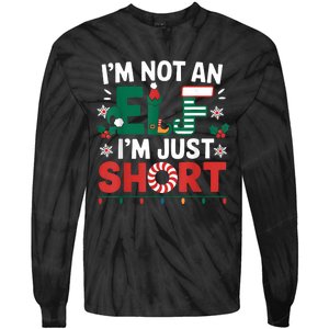 IM Not An Elf Im Just Short Funny Christmas Matching Family Tie-Dye Long Sleeve Shirt