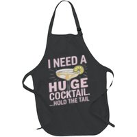 I Need A Huge Cocktail Hold The Tail Summer Drinking Humor Apron
