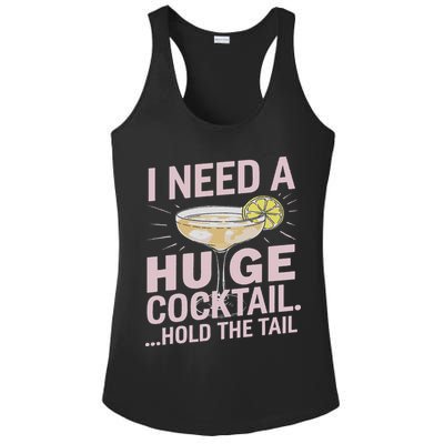 I Need A Huge Cocktail Hold The Tail Summer Drinking Humor Ladies PosiCharge Competitor Racerback Tank
