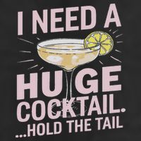 I Need A Huge Cocktail Hold The Tail Summer Drinking Humor Golf Towel