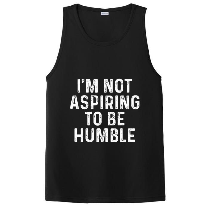IM Not Aspiring To Be Humble PosiCharge Competitor Tank