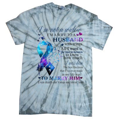 IM Not A Widow IM A Wife To A Beautiful Husband With Wings Tie-Dye T-Shirt