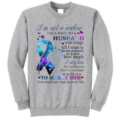 IM Not A Widow IM A Wife To A Beautiful Husband With Wings Tall Sweatshirt