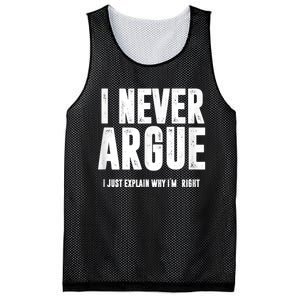 I Never Argue I Just Explain Why Im Right Mesh Reversible Basketball Jersey Tank