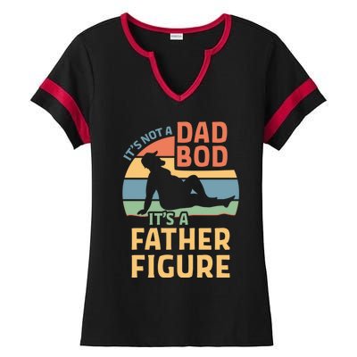 It's Not A Dad Bod It's A Father Figure Gift Ladies Halftime Notch Neck Tee