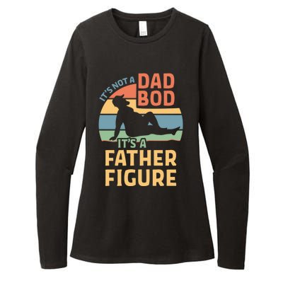 It's Not A Dad Bod It's A Father Figure Gift Womens CVC Long Sleeve Shirt