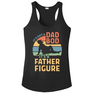 It's Not A Dad Bod It's A Father Figure Gift Ladies PosiCharge Competitor Racerback Tank