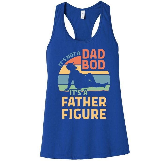 It's Not A Dad Bod It's A Father Figure Gift Women's Racerback Tank