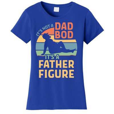 It's Not A Dad Bod It's A Father Figure Gift Women's T-Shirt