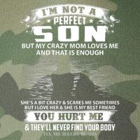 IM Not A Perfect Son But My Mom Loves Me And That Is Enough Legacy Tie Dye Trucker Hat
