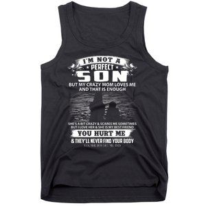 IM Not A Perfect Son But My Mom Loves Me And That Is Enough Tank Top