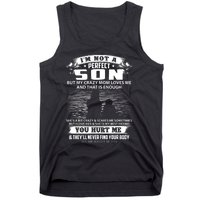 IM Not A Perfect Son But My Mom Loves Me And That Is Enough Tank Top